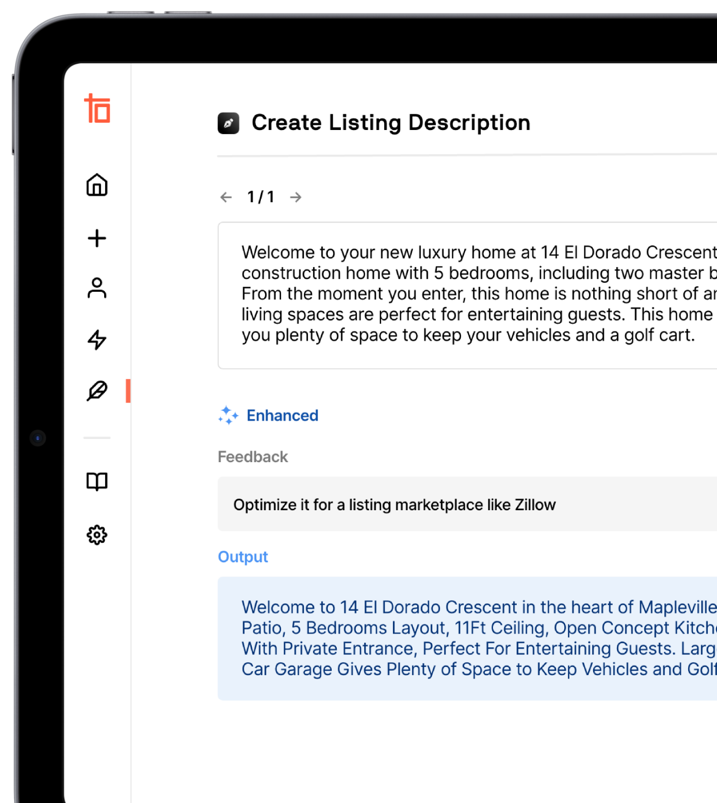 Let AI handle the groundwork of creating the perfect listing, so you can focus on closing deals.