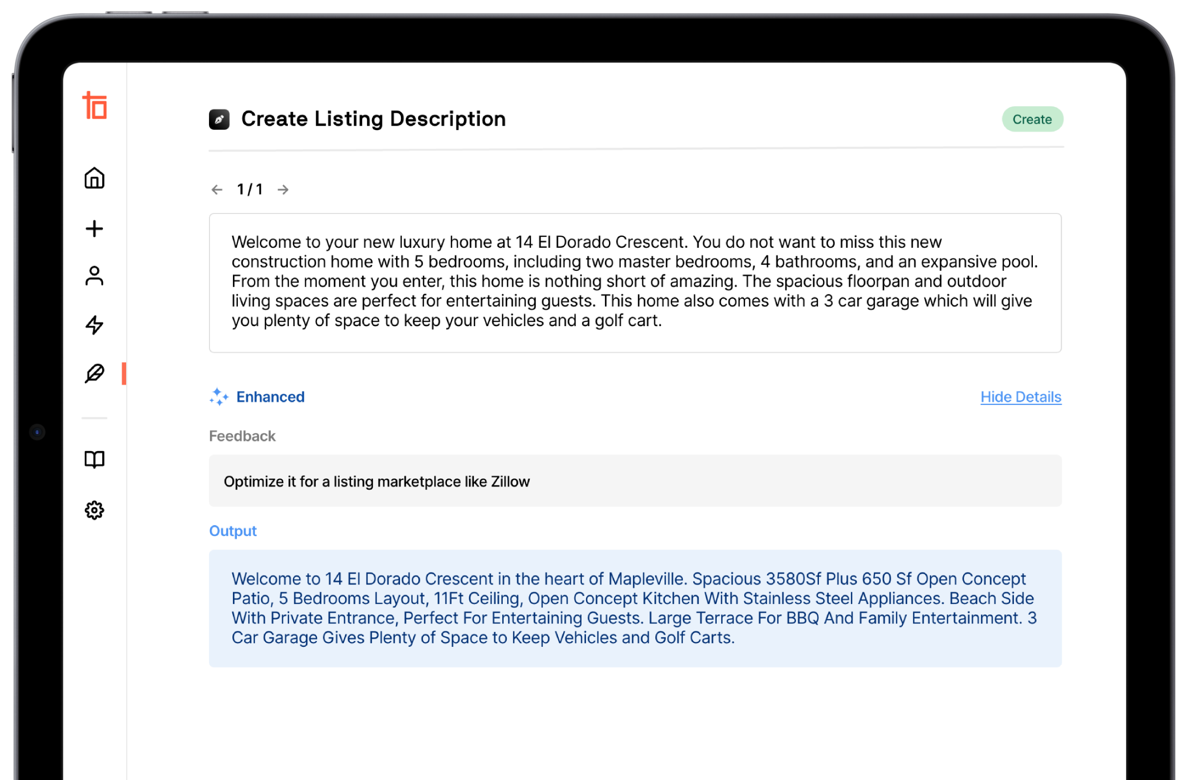 Let AI handle the groundwork of creating the perfect listing, so you can focus on closing deals.